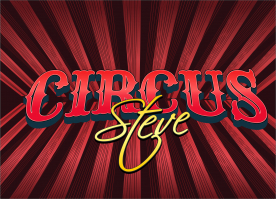 Circus Steve's Greatest Circus Party - Great for ALL ages